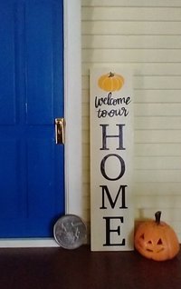 1:12 Dollhouse porch sign Welcome to our Home with pumpkin decal Wooden porch sign for autumn REF White background