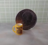 1:12 scale miniature message mug Craft before Chores Yellow coffee mug REF Yellow Craft b4