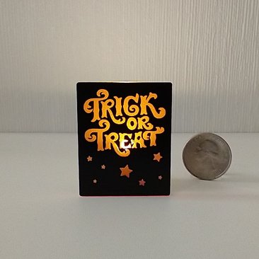 Miniature Halloween trick or treat sign with back lit candle (battery operated) for 12th or 6th scale scenes REF Engraved text