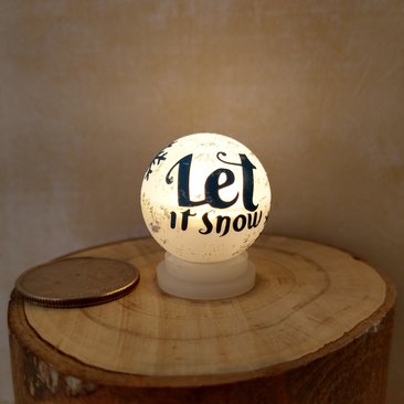 1:12 Dollhouse holiday light up globe ornament Free standing frosted globe Christmas ornament Battery operated holiday light REF Let it snow